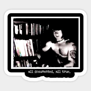 All documented. All True. Sticker